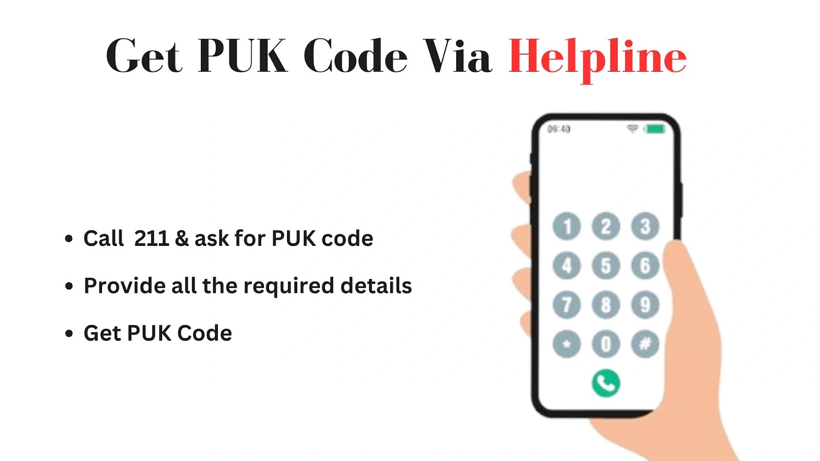 Get PUK Code Via Helpline. Shows how to get the PUK code by calling 211 and providing the required details.